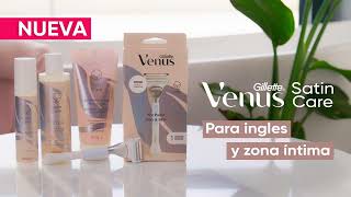 Gillette ¡Descubre la nueva maquinilla de Venus  y zona íntima! anuncio