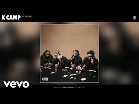 K CAMP - Poppin (Audio)