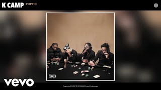 K CAMP - Poppin (Audio)