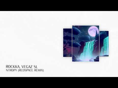 PREMIERE: Rockka, Vegaz SL - Ntropy (Redspace Remix - Short Edit) [Progressive House 2024]