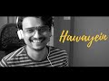 Shadab Rayeen | Hawayein | Importance Of Understanding The Concept Of A Song