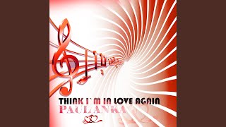 Think Am in Love Again