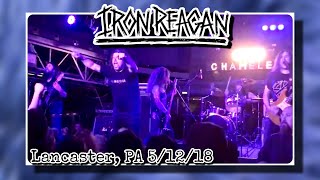 Iron Reagan “F*ck The Neighbors / More War” @ Chameleon- Lancaster, PA 5/12/18