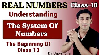 Real Numbers – Class 10 : Understanding The Number System | Class-10  Ch-1 By Ujjwal Jha