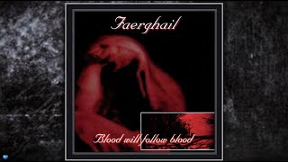 Faerghail — Blood Will Follow Blood (2000) (Full Ep)