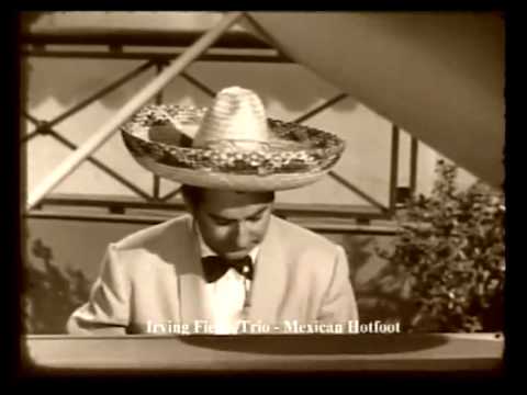 Irving FIELDS " Mexican Hotfoot " !!!