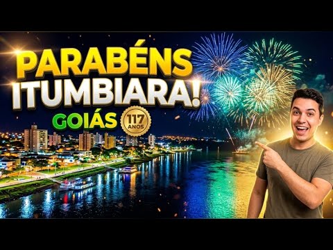 PARABÉNS, ITUMBIARA! 117 ANOS DA GIGANTE DO SUL DE GOIÁS! 🎆 #Itumbiara #Goias