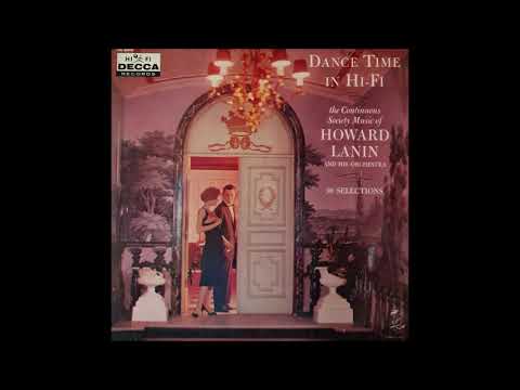 Howard Lanin and His Orchestra - Dance Time In Hi-Fi (1958)