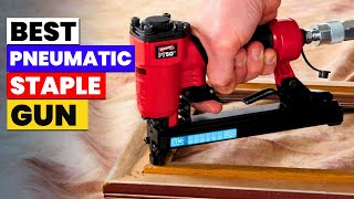 The 5 Best Pneumatic Staple Gun of 2026 | Upholstery Made Ea