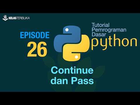 Belajar Python Dasar 26 Continue dan Pass