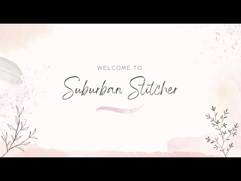 Suburban Stitcher May 2022