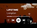 Livingston - Lifetime | Lyrics