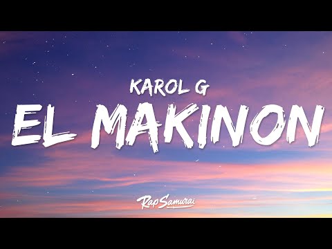 KAROL G - EL MAKINON (Letra) ft. Mariah Angeliq