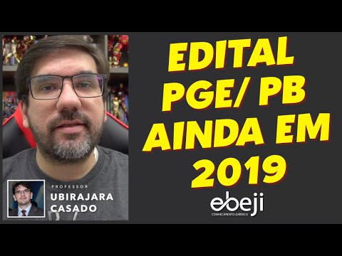 🔴 EDITAL DA PGE/PB AINDA EM 2019 | INFORMAÇÃO DO GOVERNADOR DA PARAÍBA | PROF UBIRAJARA CASADO 🔴