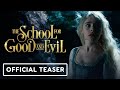 The School for Good and Evil - Official Teaser (2022) Charlize Theron, Kerry Washington