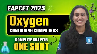Oxygen Containing Organic Compounds | EAPCET Chemistry One Shot Revision