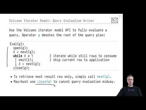 DB2 — Chapter #13 — Video #76 — Volcano iterator model (open/next/close)