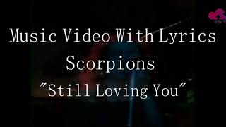 Download lagu Scorpions - 'Still Loving You'  With Lyrics Dan Terjemahan Indonesia mp3