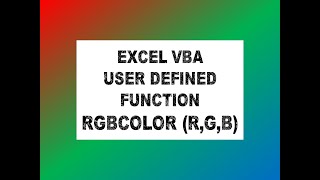 Fill Cell With Color Using VBA RGB Function | UDF RGB Color (R, G, B) | VBA User Defined Function