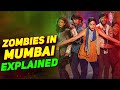 Zombivli Explored | Zombie Apocalypse happened in Mumbai?