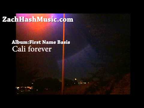 Track 1 - Cali Forever [Album: First Name Basis]