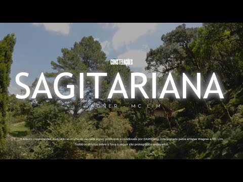 9. SAGITARIANA - Wagner, MC Lim