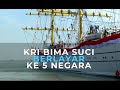 Petualangan KRI Bima Suci Selama 100 Hari Dimulai