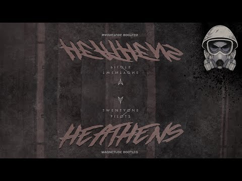Twenty One Pilots - Heathens (Magnetude Bootleg) [Free Download]