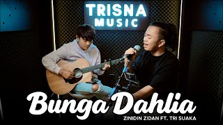 Download lagu BUNGA DAHLIA - MANSYUR S. (COVER ACOUSTIC) ZINIDIN ZIDAN FEAT TRI SUAKA mp3