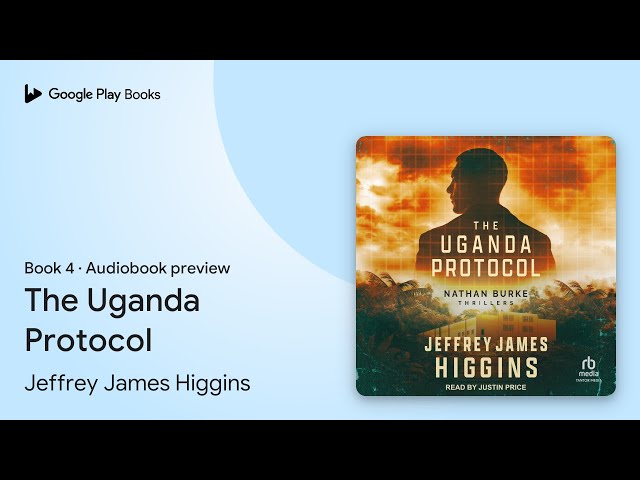 Vídeo relacionado con The Uganda Protocol (Nathan Burke Thrillers Book 4) (English Edition)