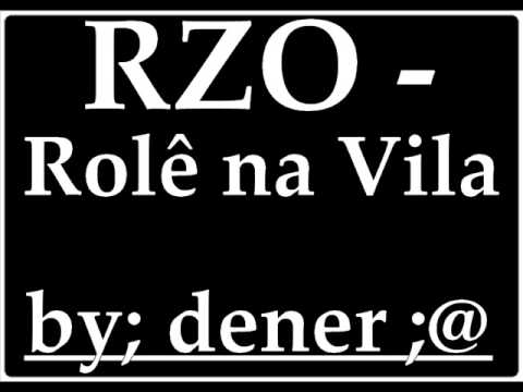 Rolê na Vila - RZO
