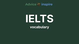 Vocabulary for IELTS - 16