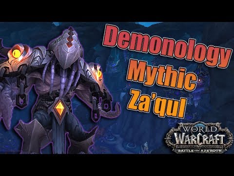 BFA - 8.2 The Eternal Palace Mythic Za'qul Kill! Demonology Warlock POV!