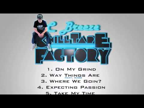 C Breeze - Take My Time Feat. Fred Nice (Prod. By SuperStarO & Fred Nice)