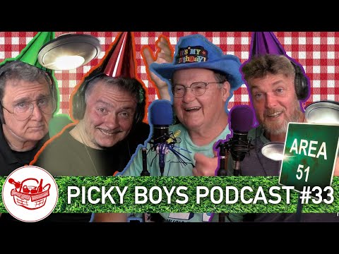 Picky Boys Podcast #33 - 40th Birthday At Area 51