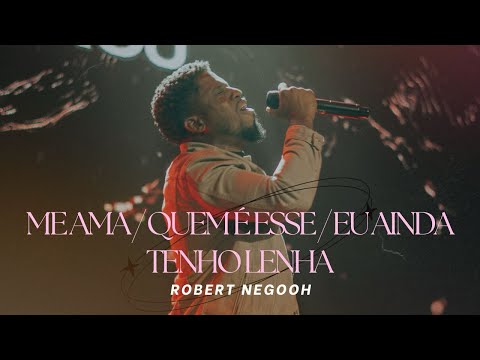 Robert Negooh - Me Ama / Quem é Esse / Eu Ainda Tenho Lenha (Ministração ADVEC RECREIO)