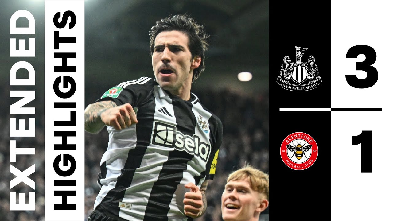 Newcastle United 3 Brentford 1 | EXTENDED Carabao Cup Highlights