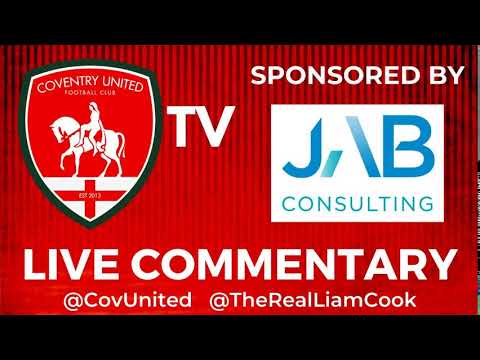 Coventry United vs Rothwell Corinthians - LIVE COMMENTARY
