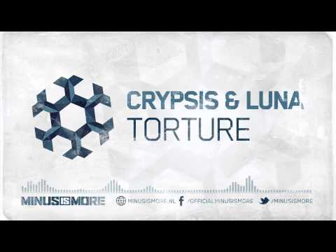 Crypsis & Luna - Torture [MINUS005]