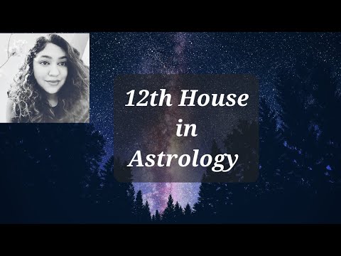 12th House In Astrology- Is it a blessing or curse? How the 9 planets function in the 12th house