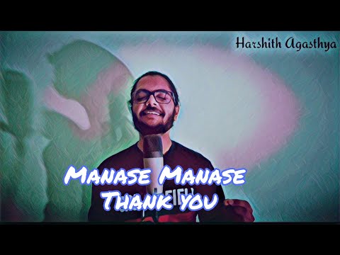 Manase Manase Thank you Reprised version | Harshith Agasthya | Ranga SSLC | Kicchha Sudeepa | Ramya