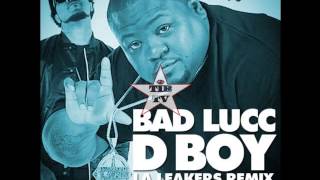 Bad Lucc - D-Boy [L.A. Leakers Tags]