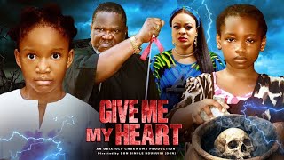 GIVE ME MY HEART UGEZU J UGEZU CHIMAMANDA AUGUSTINE UGEGBE AJAELO special Africa nigerian 2026 movie