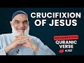 Jesus Was Not Killed Or Crucified Quran 4 157 Misunderstood Quranic Verses Dr Shabir Ally