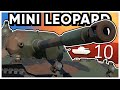 The Mini Leopard Tank