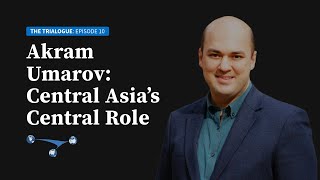 Akram Umarov: Central Asia between Russia and China
