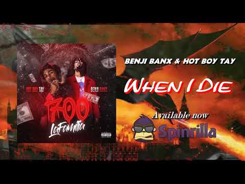 Benji Banx & Hot Boy Tay - When I Die