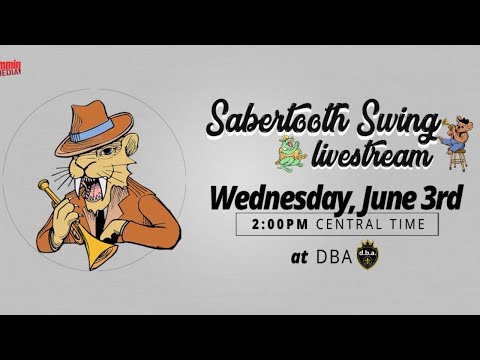 Sabertooth Swing Livestream from DBA