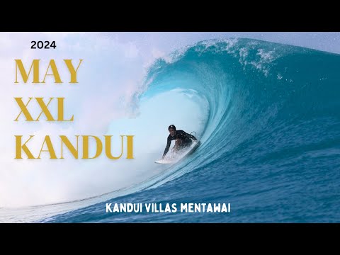 MUST WATCH! BIGGEST DAY MAY XXL SWELL KANDUI
