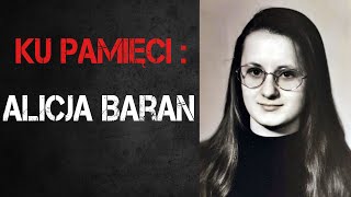 Miniaturka - SPRAWA ALICJI BARAN | KU PAMIĘCI [#1]